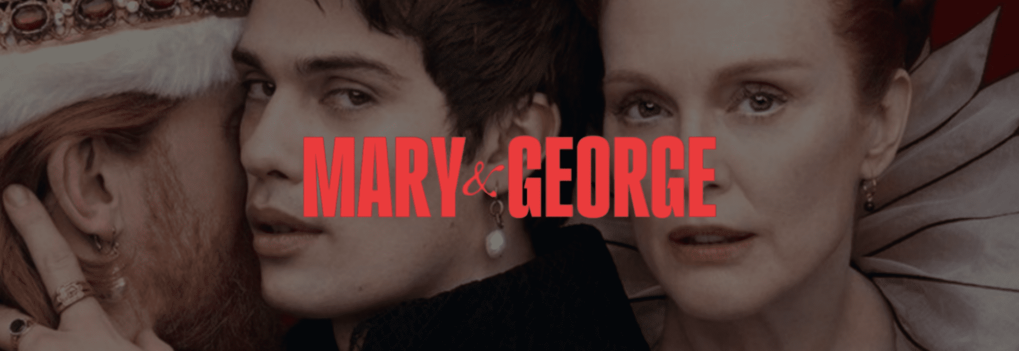 2024年『Mary & George』を視聴する方法