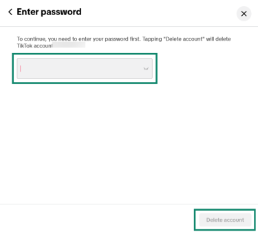 Screenshot of the TikTok app prompting the user to enter their password to confirm account deletion