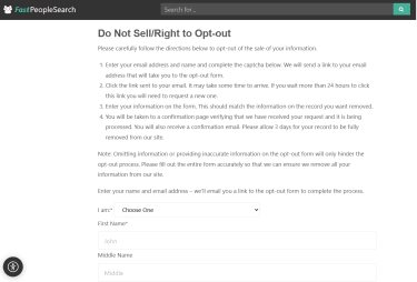 Start by opening FastPeopleSearch's opt-out form.
